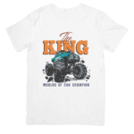 The King Monster Truck Rules The World Roads - TSHIRT