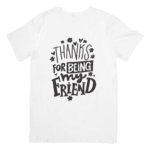 Heartfelt Gratitude For a Wonderful And Supportive Friend - T-SHIRT