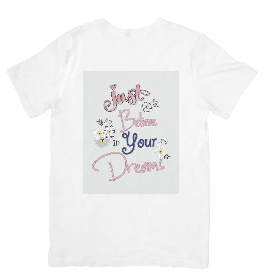 Just Believe In Your Dreams And Shine Bright - TSHIRT