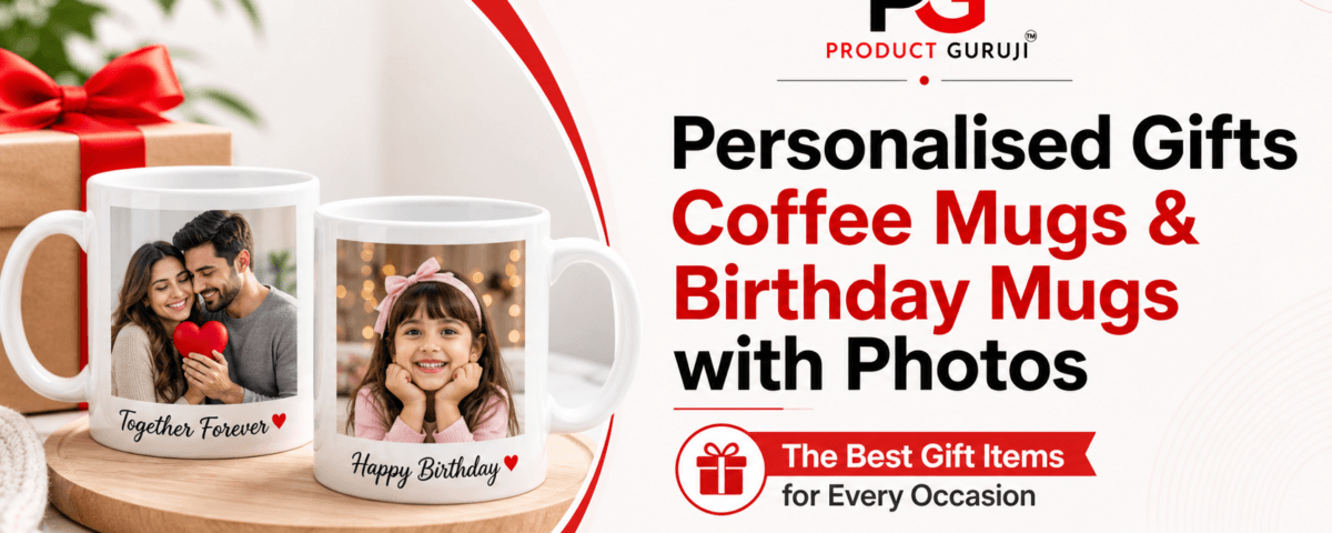 Personalised Gifts Coffee Mugs & Birthday Mugs with Photos — The Best Gift Items for Every Occasion 6 - Product GuruJi personalised gifts coffee mugs custom gift ideas unique printed mugs photo mugs customized name mugs birthday gift mug