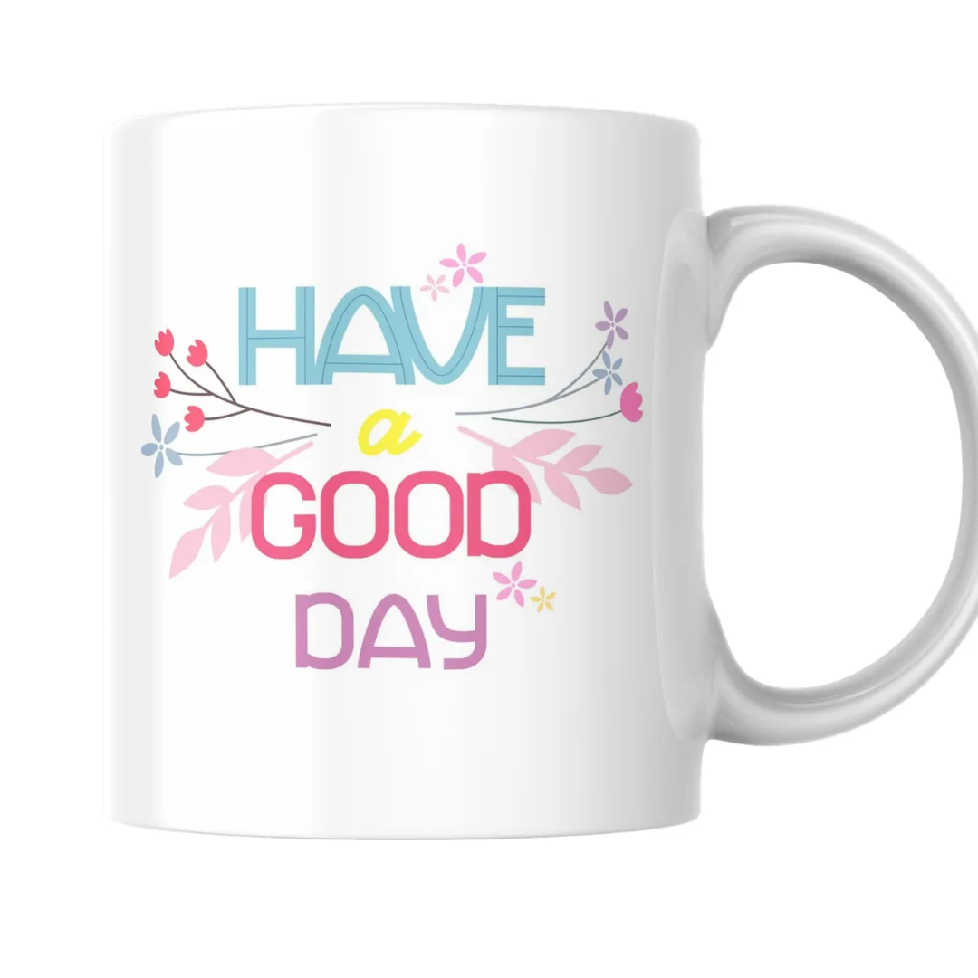 Home 25 - Product GuruJi Have A Good Day With Colorful Floral Positive Vibes - Mug